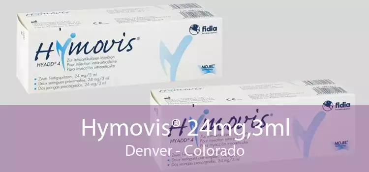 Hymovis® 24mg,3ml Denver - Colorado